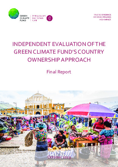 Document cover for Final report on the independent evaluation of the GCF's Country Ownership Approach (COA2019)