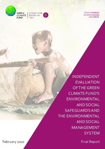 Document cover for Final report on the independent evaluation of the GCF's Environmental and Social Safeguards and the Environmental and Social Management System (ESS2019)