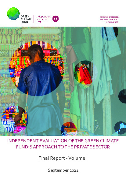Document cover for Final report on the Independent evaluation of the Green Climate Fund's approach to the private sector