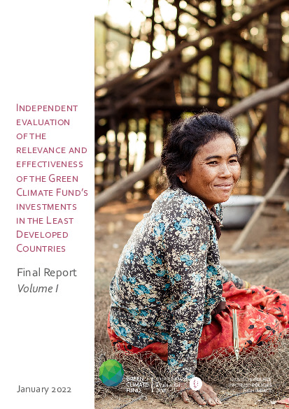 Document cover for Final report on the Independent evaluation of the relevance and effectiveness of the Green Climate Fund's investments in the Least Developed Countries
