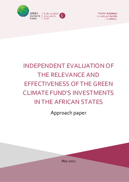Document cover for Approach paper for the Independent Evaluation of the Relevance and Effectiveness of the GCF's Investments in the African States