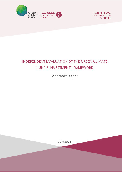 Document cover for [Approach paper] Independent Evaluation of the Green Climate Fund's Investment Framework