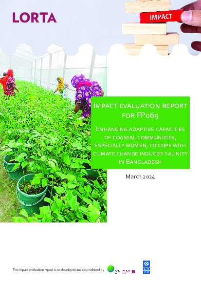 Document cover for Impact evaluation report for FP069 — Enhancing adaptive capacities of coastal communities, especially women, to cope with climate change induced salinity in Bangladesh