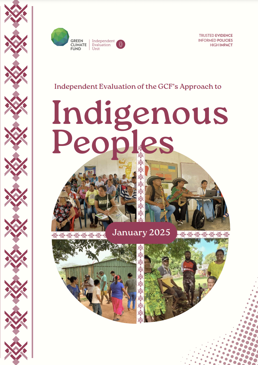 Document cover for Final Report of the Independent Evaluation of the GCF’s Approach to Indigenous Peoples