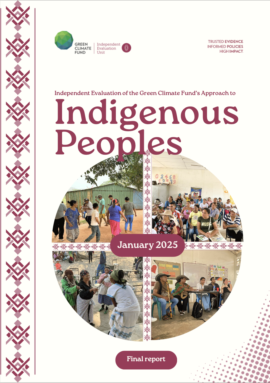 Document cover for Final Report of the Independent Evaluation of the GCF’s Approach to Indigenous Peoples