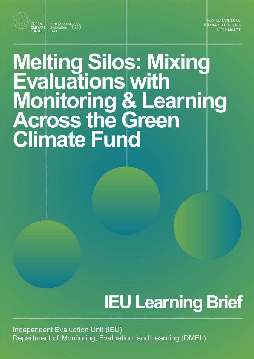 Download MELting Silos: Mixing Evaluations with Monitoring & Learning Across the Green Climate Fund Document cover for MELting Silos: Mixing Evaluations with Monitoring & Learning Across the Green Climate Fund