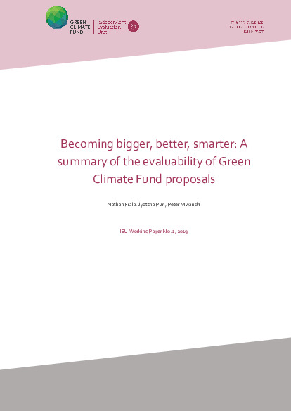 Document cover for Becoming bigger, better, smarter: A summary of the evaluability of Green Climate Fund proposals